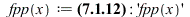 fpp := proc (x) options operator, arrow, function_assign; `+`(`-`(`/`(`*`(`/`(8, 9), `*`(`^`(x, 2))), `*`(`^`(`*`(`^`(x, 2)), `/`(5, 3))))), `/`(`*`(`/`(2, 3)), `*`(`^`(`*`(`^`(x, 2)), `/`(2, 3)))), `...